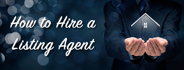 Hiring a Listing Agent